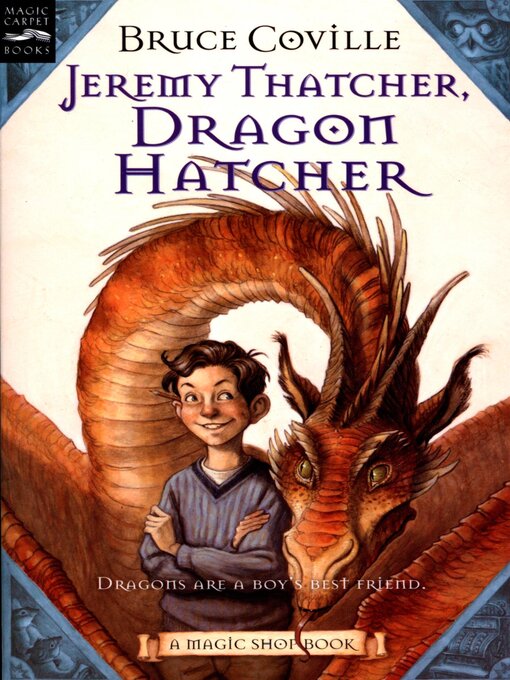 Title details for Jeremy Thatcher, Dragon Hatcher by Bruce Coville - Available